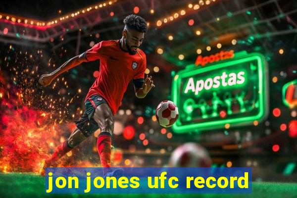 jon jones ufc record